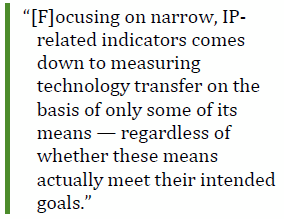 “[F]ocusing on narrow, IP-related indicators comes down to measuring technology transfer on the basis of only some of its means — regardless of whether these means actually meet their intended goals.”