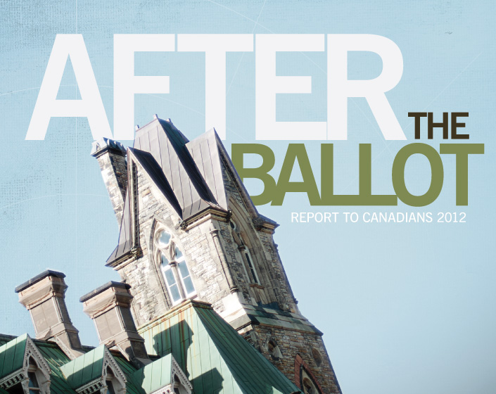 After the Ballot: Report to Canadians 2012
